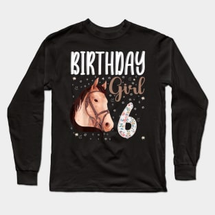 Horse Animal Lovers 6th Birthday Girl Long Sleeve T-Shirt